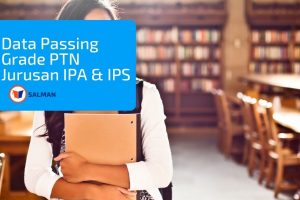 Informasi Passing Grade PTN (Se-Jawa). Wah ! Penting Nih !