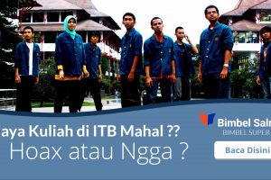 Biaya Kuliah ITB Mahal Banged ? Hoax atau Bukan ?