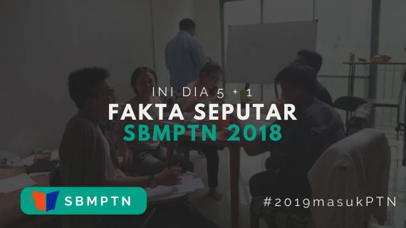 Fakta Seputar SBMPTN 2018