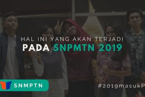 Apa Yang Terjadi Pada SNMPTN 2019 ?