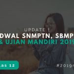 UPDATE : Jadwal SNMPTN, SBMPTN & Ujian Mandiri 2019