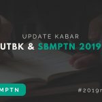 UPDATE Kabar UTBK – SBMPTN 2019