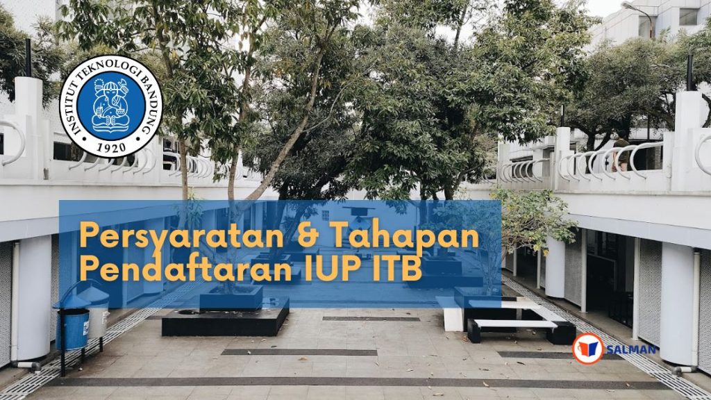 Persyaratan & Tahapan Pendaftaran IUP ITB