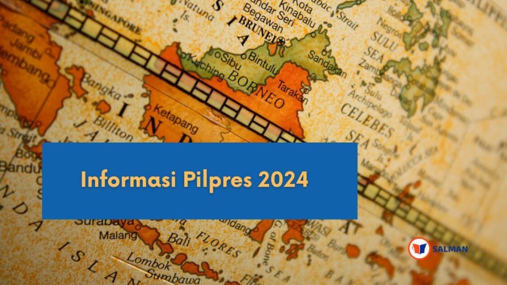 Pemilihan Presiden dan Wakil Presiden Indonesia 2024 – 2029: Kenali Kandidat dan Partai Pengusungnya