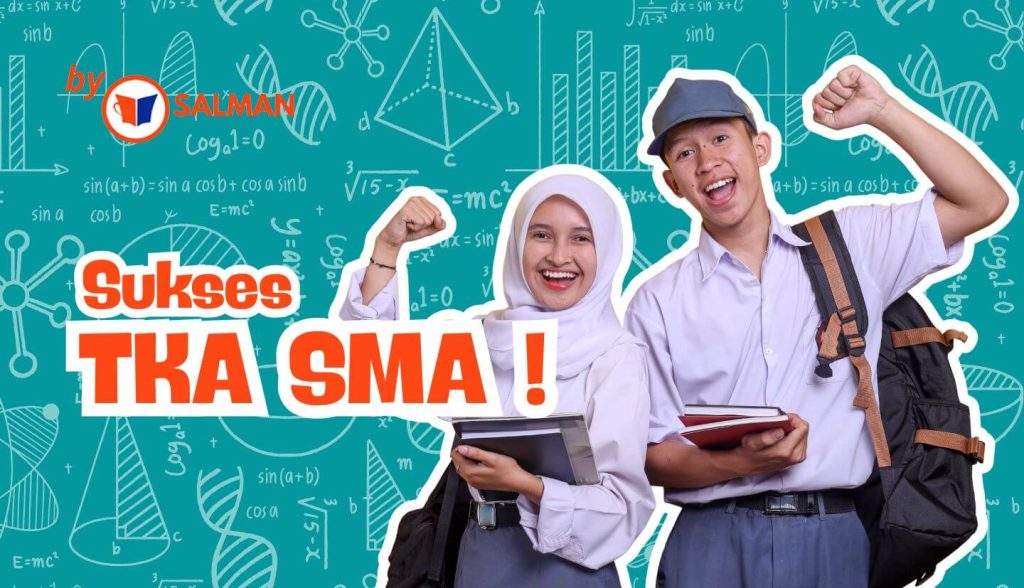 TKA SMA ? Penjelasan Singkat dan Mata Pelajaran Yang Diujikan.